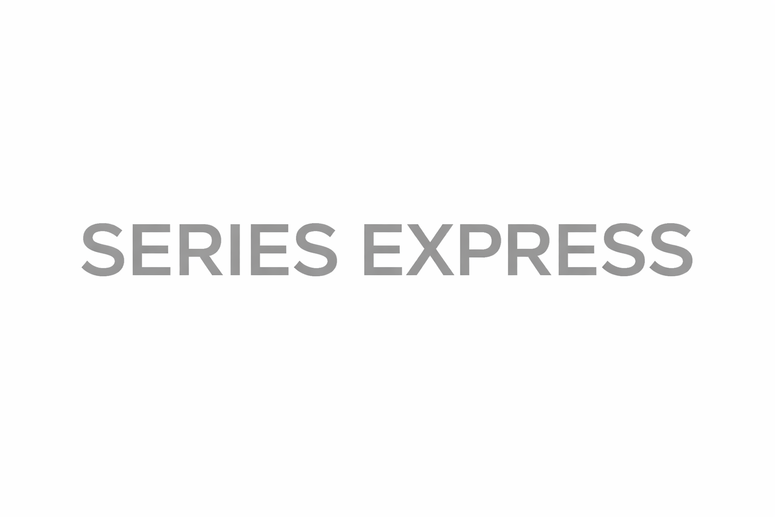 SERIES EXPRESS